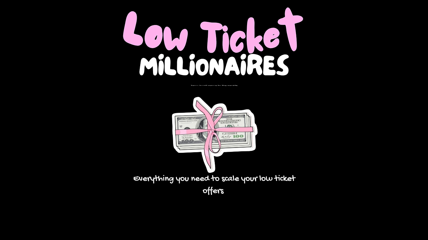 Low Ticket Millionaires